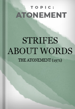 Atonement Strifes About Words 1971