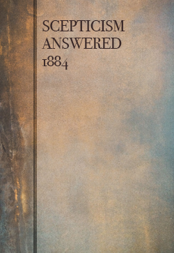Robert Roberts Scepticism Answered (1884)