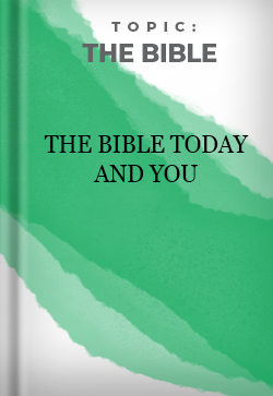 The Bible Today and You